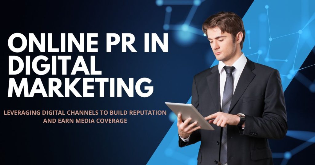 What is Online PR in Digital Marketing And Why It Matters