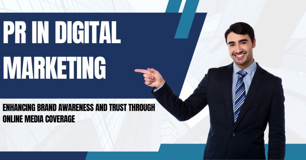 What is PR in Digital Marketing? A Complete Guide to Building Your Brand Online