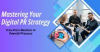 Mastering Your Digital PR Strategy: A Complete Guide
