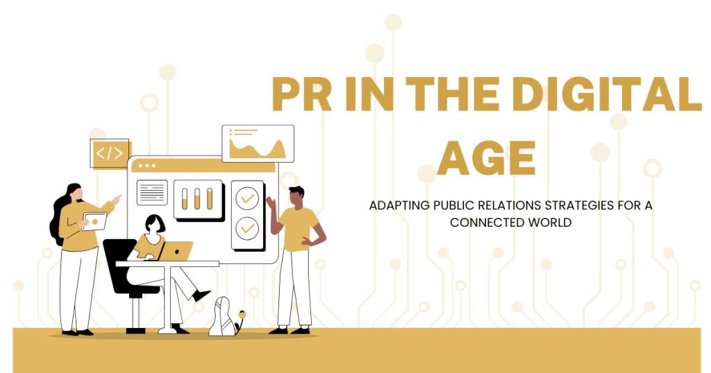 PR in the Digital Age: A Strategic Guide for Modern Communicators