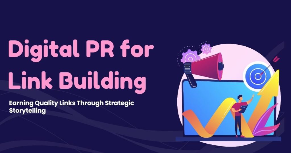 Digital PR for Link Building: A Complete Strategy Guide