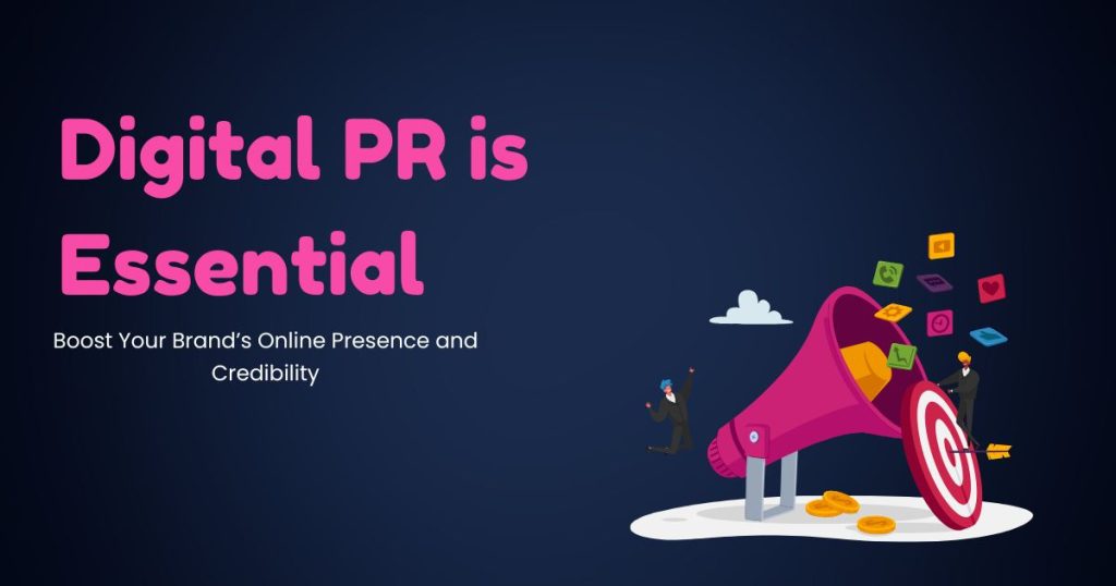 Why Digital PR is Essential for Modern Brand Success