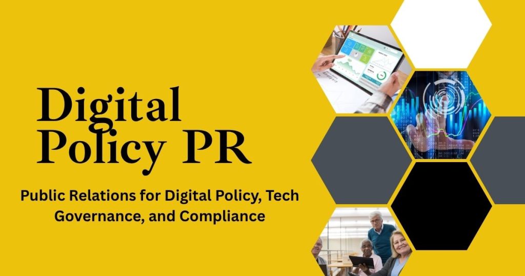 Digital Policy PR Building Public Trust Through Strategic Communications