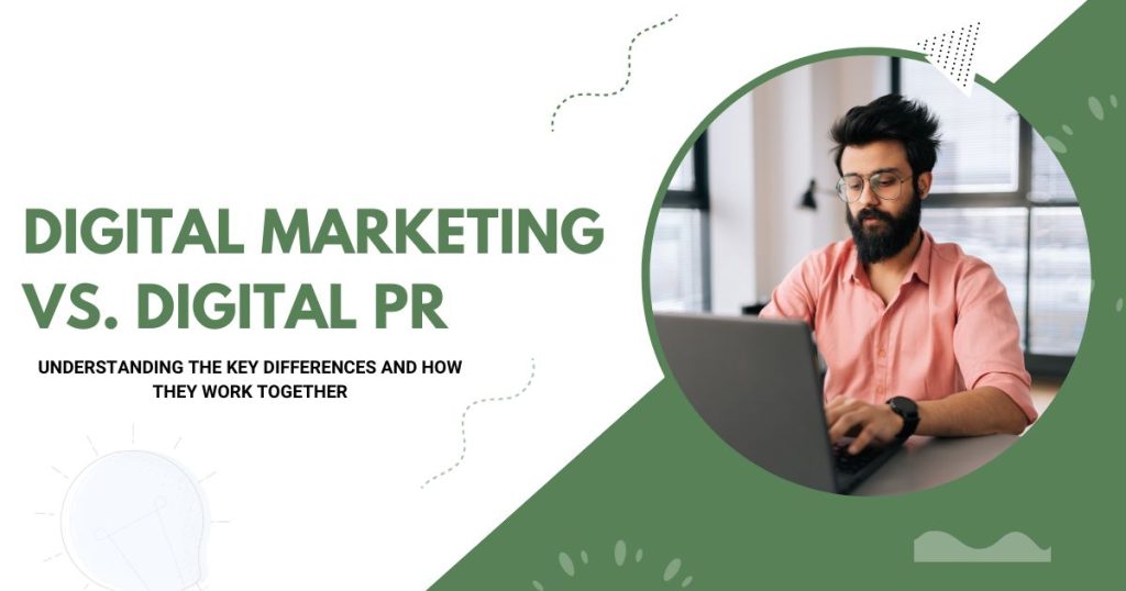 Digital Marketing vs. Digital PR