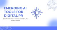 Emerging AI Tools for Digital PR