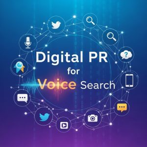 Digital PR for Voice Search